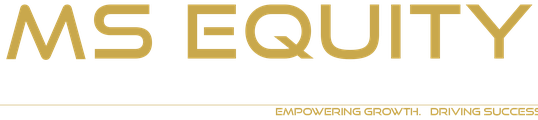 MS EQUITY — Empowering Growth. Driving Success.